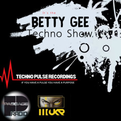 The Betty Gee Techno Show on Passage Radio 26th September with Betty Gee / MaKabre / Stu & Brew