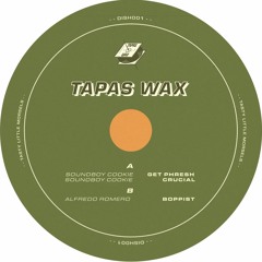 PREMIERE | Soundboy Cookie - Crucial | Tapas Wax [DISH001]
