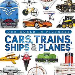 [Free] PDF 📭 Cars, Trains, Ships, and Planes: A Visual Encyclopedia of Every Vehicle