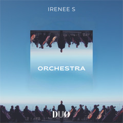 Irenee S - Orchestra (Original) radio edit