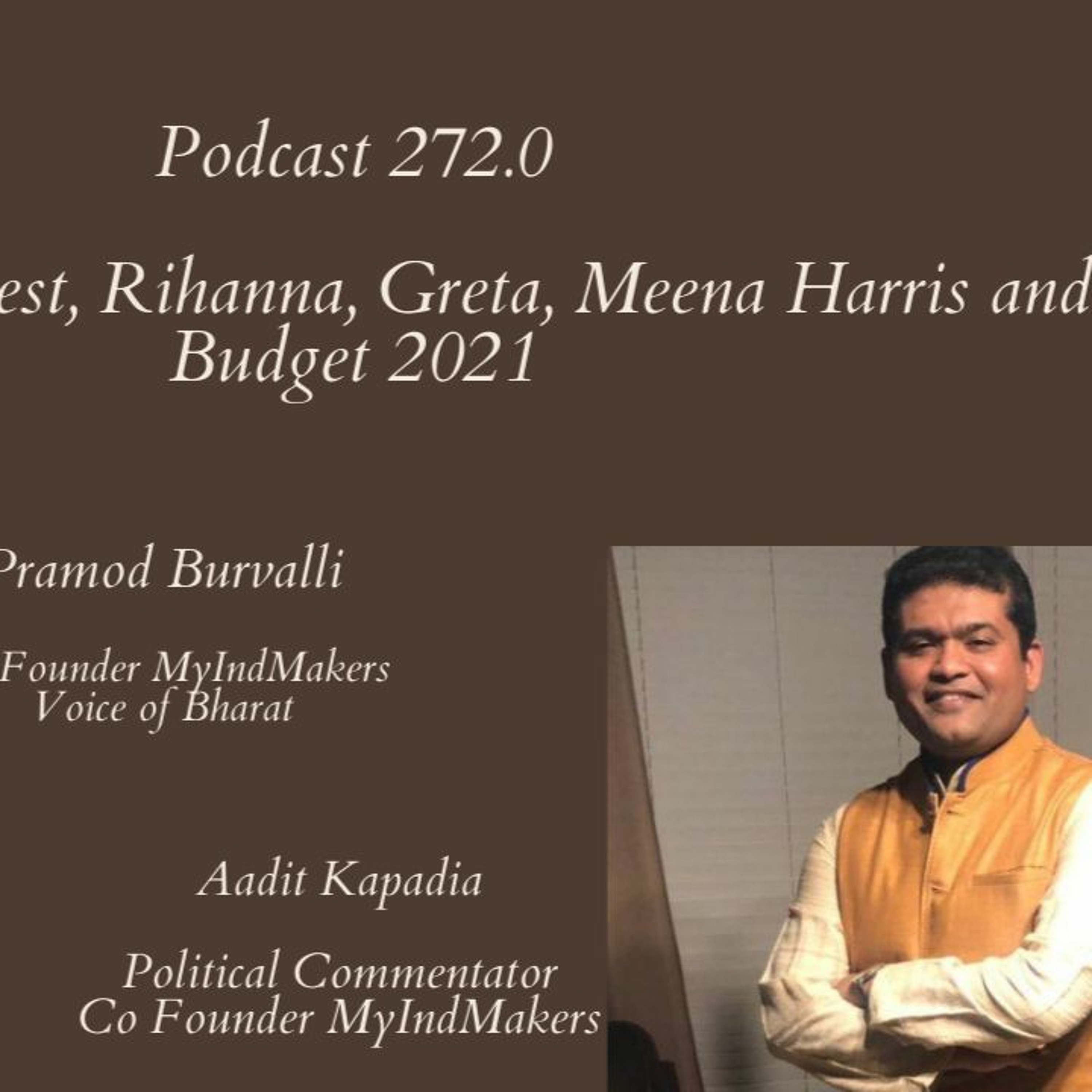 Podcast 272 0: Farmers Protest, Rihanna, Greta, Meena Harris and Budget 2021 episode artwork