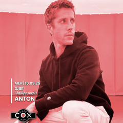 ANTON @ COX (extract) - 10/09/2025