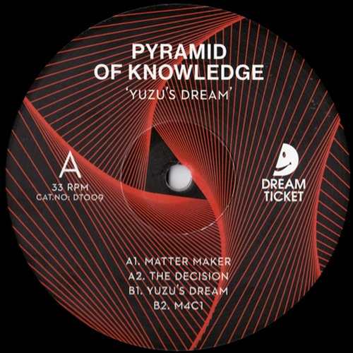Pyramid Of Knowledge - Yuzu's Dream [DT009] - Out Now
