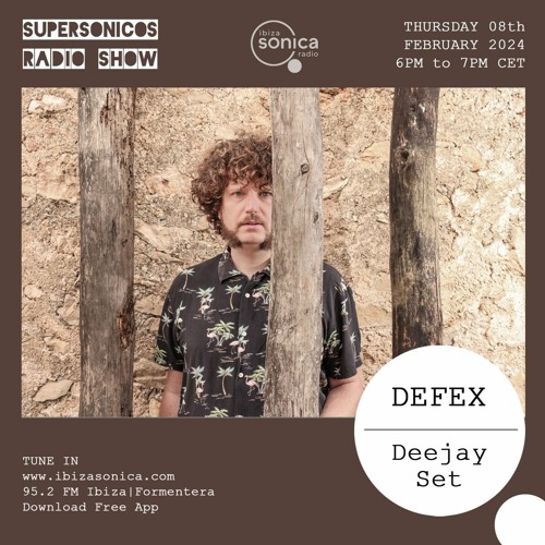 Defex - Ibiza Sonica Radio - 8.2.2024