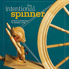 VIEW PDF 🗂️ The Intentional Spinner by  Judith Mackenzie [EPUB KINDLE PDF EBOOK]