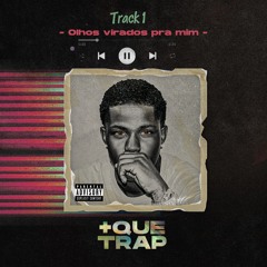 OLHOS VIRADOS PRA MIM