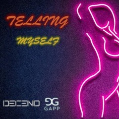 DECEND & GAPP - Telling Μyself (Original Mix)