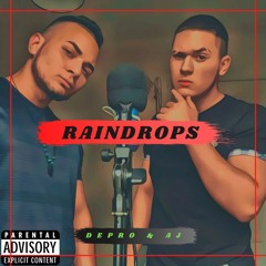 Depro Ft AJ - Raindrops
