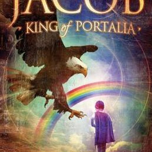 [Read] Online Jacob, King of Portalia BY : Casey Clubb