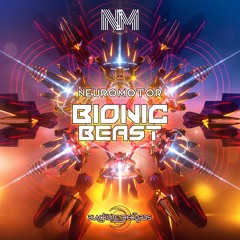 Neuromotor - Bionic Beast (Original Mix)