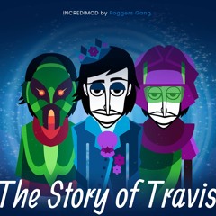 Memories | Incredimod The Story of Travis (by Poggers Gang)