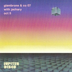 Giambrone & Co 07: Tony G & Jachary LIVE from Jupiter Disco