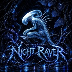 Night Raver [ 184 ~ 200 ]