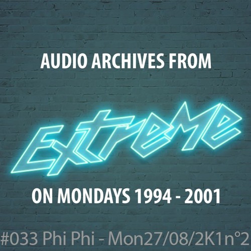 #033 Extreme on Mondays 27/08/2001 n°2