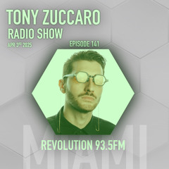 Tony Zuccaro Radio Show - EP141