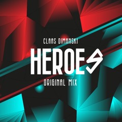 Claas Dimanski - Heroes (Original Mix)