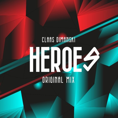 Claas Dimanski - Heroes (Original Mix)