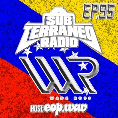 SubTerraneo Radio Ep.95:Wade Ross