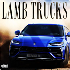 LAMB TRUCKS!