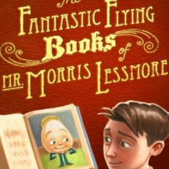 Suite From "The Fantastic Flying Books of Mr. Morris Lessmore"