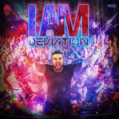 Deviation - I Am Deviation