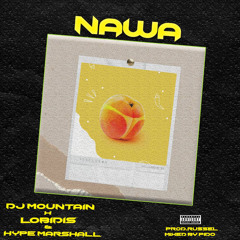 DJ Mountain x Lobidis & Hype Marshall - Nawa