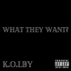 WHAT THEY WANT?
