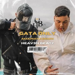 Gata Only - Heav3n Beatz, FloyyMenor, Cris Mj (Amapiano Remix)