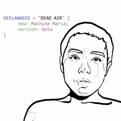Machine Maria - Dead Air [Beta Version]