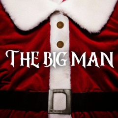 The Big Man