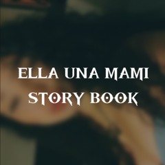 ELLA UNA MAMI