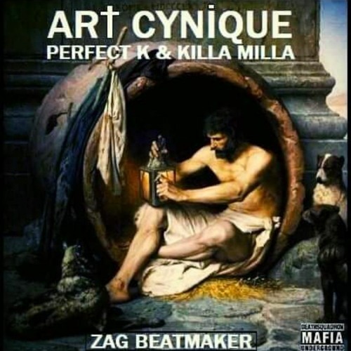 Art Cynique - Perfect K & Killa Milla (Zag Beatmaker)