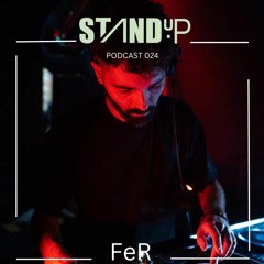 StandUP Podcast |024| FeR