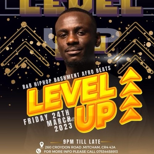 Stream LEVEL UP 24th March 2023 bashment / Drill / Afrobeats mix by
