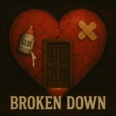 Broken Down