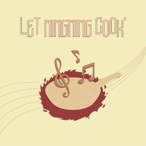 LET NINGNING COOK - NingNing ft. LuvAnhTu