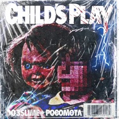 Childs Play (feat. OO3SLIME)