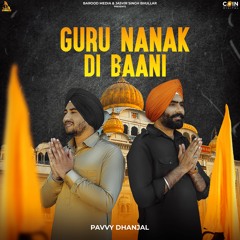 Guru Nanak Di Baani By Pavvy Dhanjal | New Punjabi Songs 2020 | Coin Digital