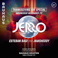 Direct Support for JERRO - B2B mix with Esteban Bagi Live at Bauhaus Houston (11-22-2023)