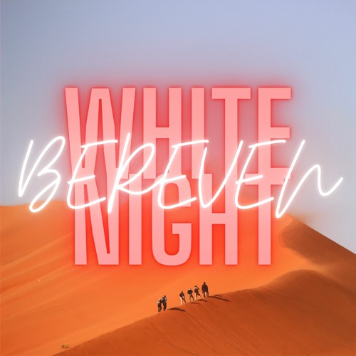 Stream Bereven Listen to White Night playlist online for free on
