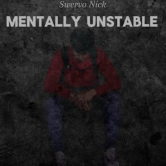 Mentally Unstable