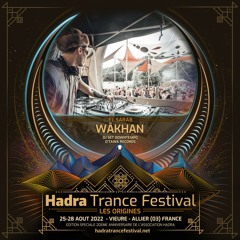 WAKHAN DJSET @ HADRA TRANCE FESTIVAL 2022 [28.08 | 10:30 / 12:00]