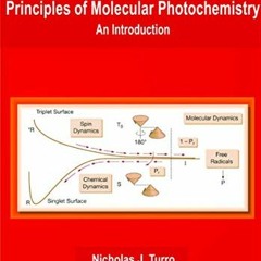 GET EPUB 📨 Principles of Molecular Photochemistry: An Introduction by  Nicholas J. T