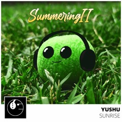 Yushu - Sunrise [ETR Summering II Release]