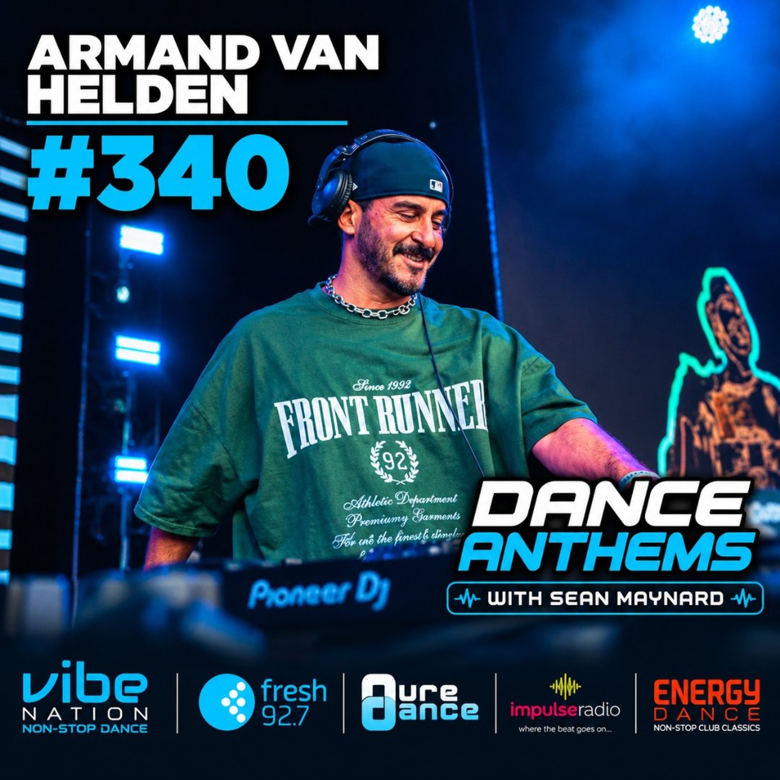 Dance Anthems 340 - [Armand Van Helden Guest Mix] - 10th October 2026