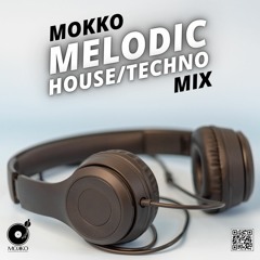 Mokko Melodic House Mix
