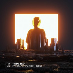eyfect & AXTRAL INDEX - CLOUD