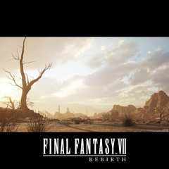 Final Fantasy VII Rebirth OST - Corel Desert - Field (Extended)