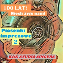 100 Lat! Niech Żyje Nam!