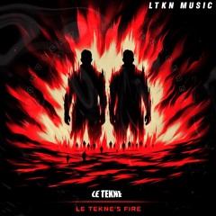 Tekne's Fire (Mixing songs set) - LE TEKNE